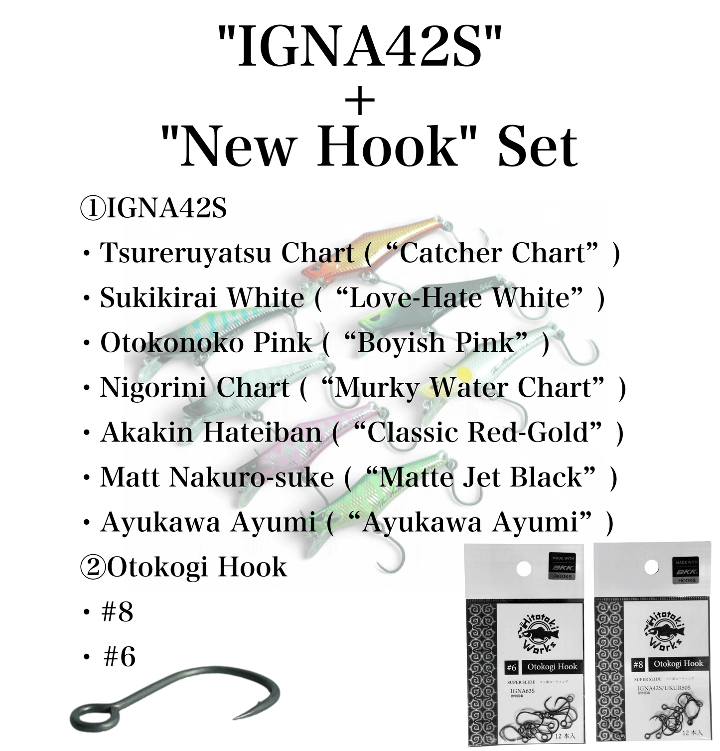 [Lure Set] IGNA42S (7 colors available) + Otokogi Hook (#6, #8)